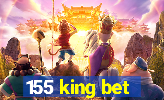 155 king bet